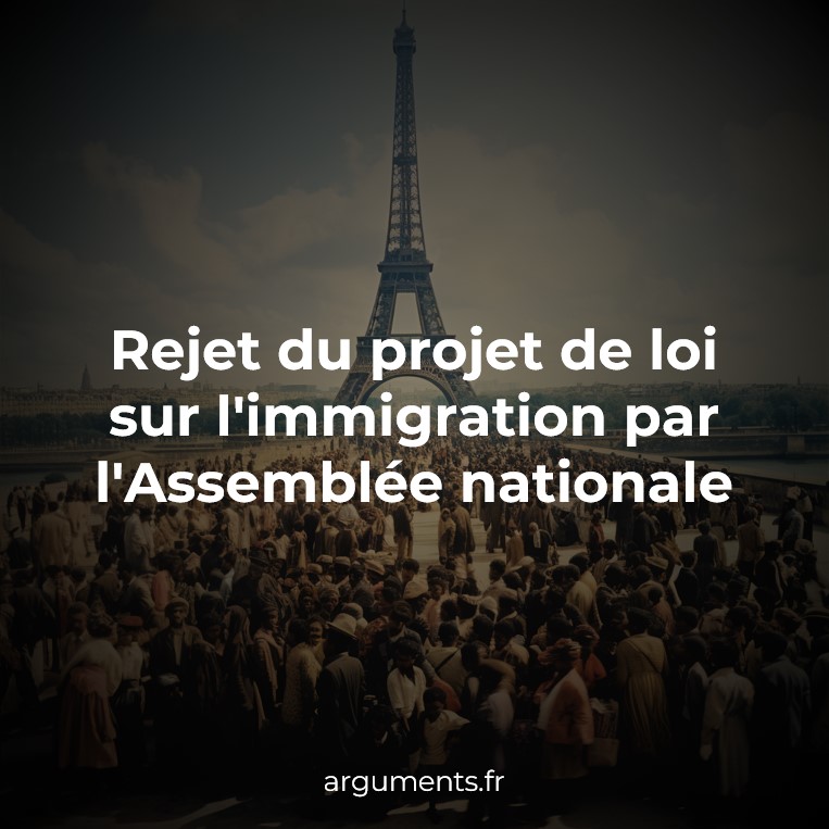 Rejet Du Projet De Loi Sur L’immigration Par L’Assemblée Nationale ...